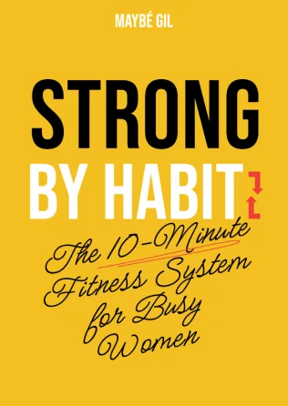 Maybé Gil, Strong by Habit